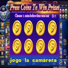 jogo la camarera para celular